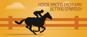 Horse-Racing-Each-Way-Betting-Strategy